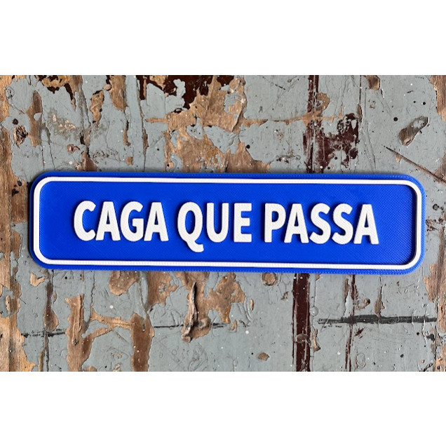 Placa decorativa Caga que passa - Quadro e frases personalizados
