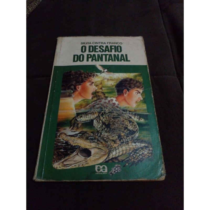 Livro O desafio do Pantanal Silvia Cintra Franco