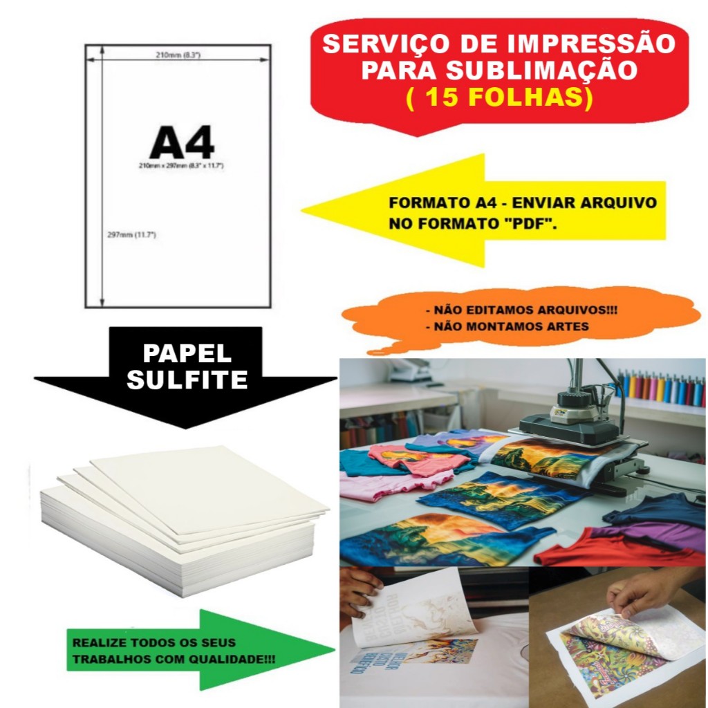 Folha A4 Sulfite Sublimação – 15 un – Sua Arte Impressa Pronta para Estampar Roupas e Camisetas