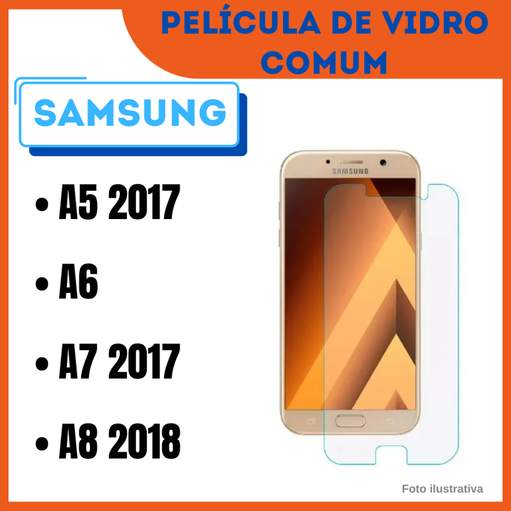 Película de Vidro Samsung Galaxy A5 2017 / A6 / A7 2017 / A8 2018 / Protetor de Tela.