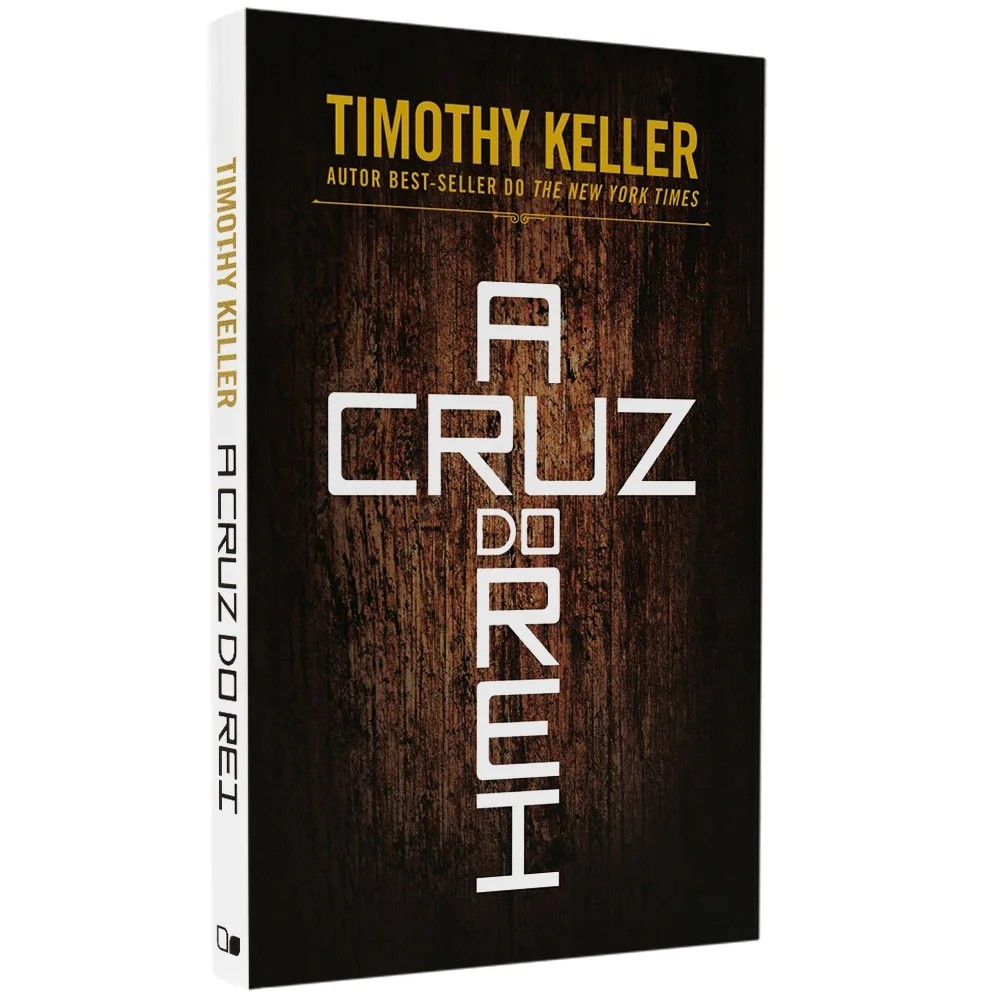 A Cruz do Rei – Timothy Keller – O Evangelho de Marcos com Clareza e Poder em Oferta na Shopee