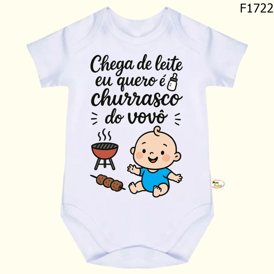 Body Bebê Frases Chega de Leite Eu Quero é Churrasco do Vovô SF1722