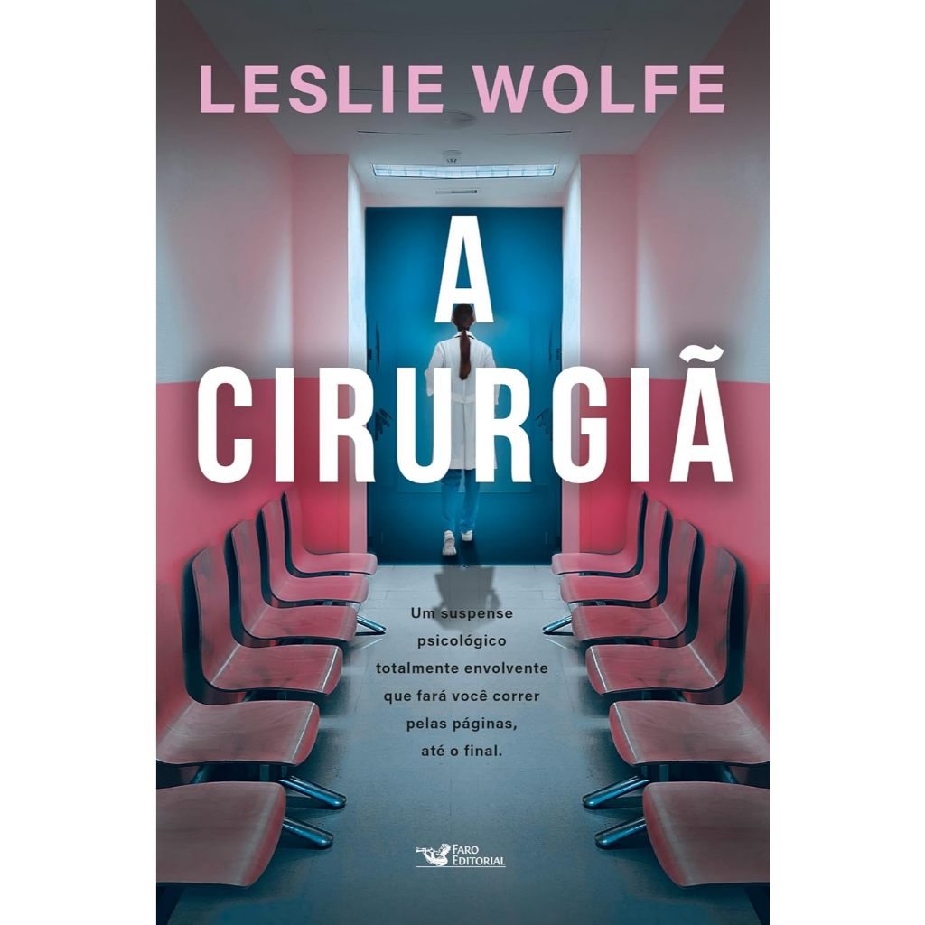 A cirurgiã - Leslie Wolfe