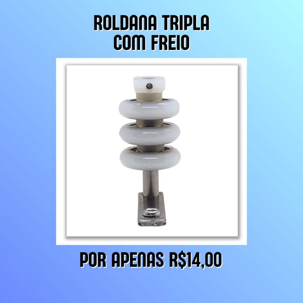 Roldana Tripla com Freio - Compre e Troque Você Mesmo!