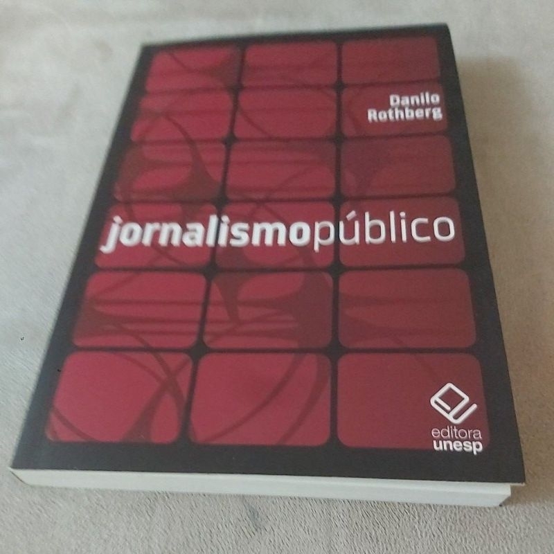 Livro  - Jornalismo Público: informação, cidadania e televisão  - Danilo Rothberg.