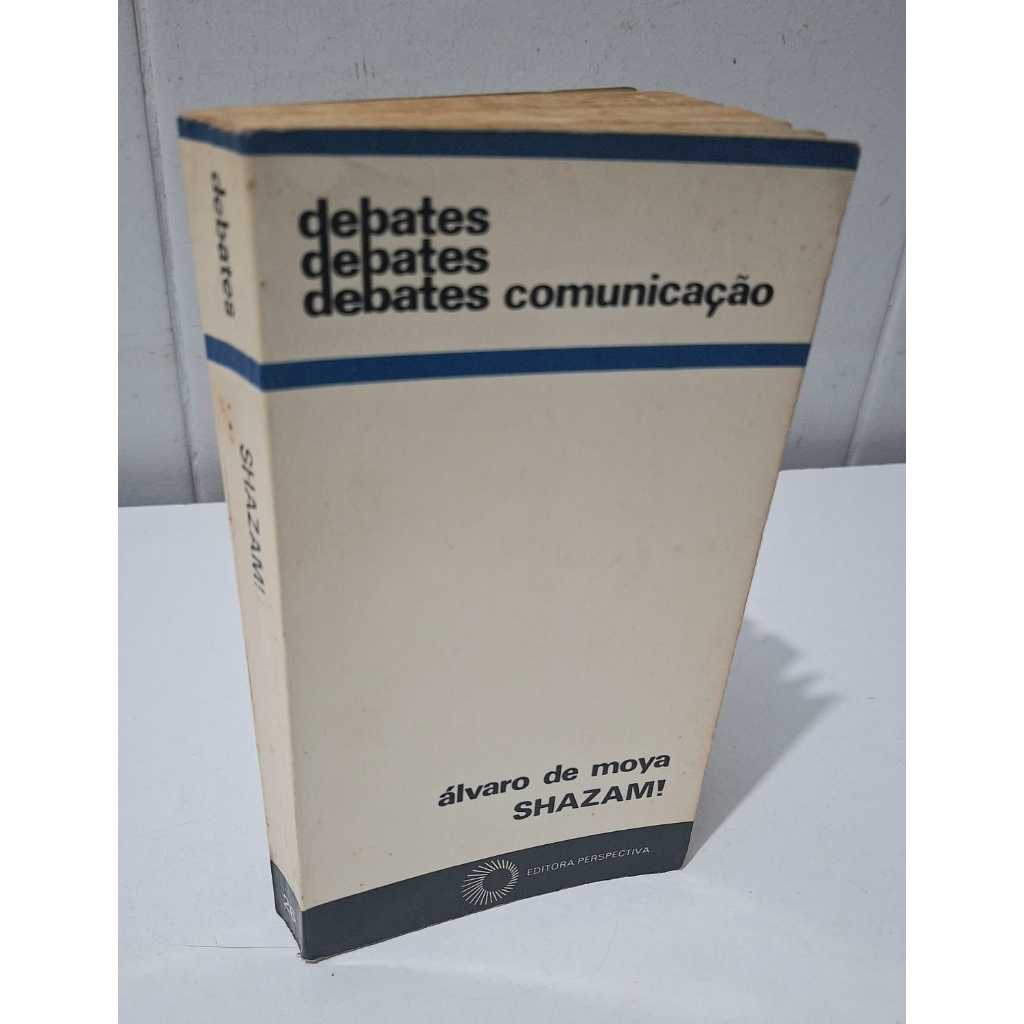 Shazam ! Coleção Debates Comunicação Alvaro De Moya Jô Soares José Gaiarsa