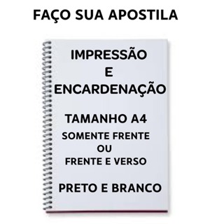 Impressão de Apostila Encadernada A4 Preto e Branco Frente ou Frente e Verso Até 450 Páginas em Oferta na Shopee