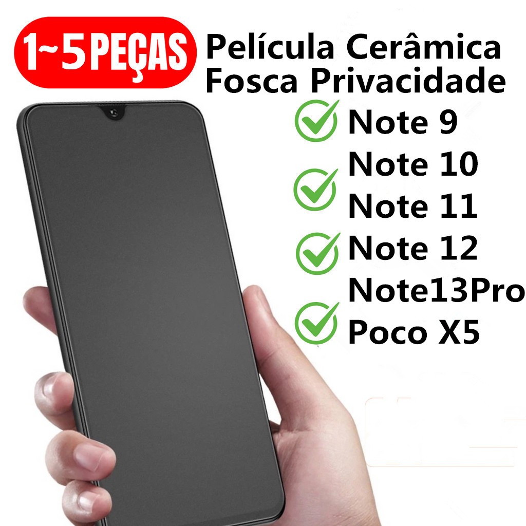Película Cerâmica Fosca Privacidade Xiaomi Redmi Note 9 10 11 12 13 Pro Poco X5 - Anti-Espião