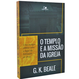 O Templo e a Missão da Igreja - G. K. Bale em Oferta na Shopee