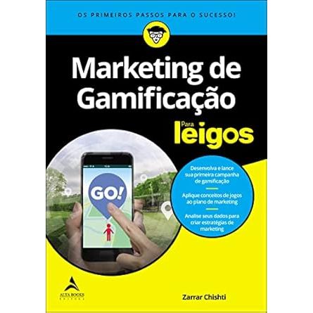 Marketing de Gamificação Para Leigos: Os Primeiros Passos Para o Sucesso!