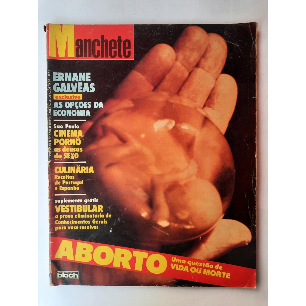 Revista: Manchete | Aborto: Uma Questão de Vida ou Morte - N°1584 - 28 de Agosto de 1982 - Ano 31