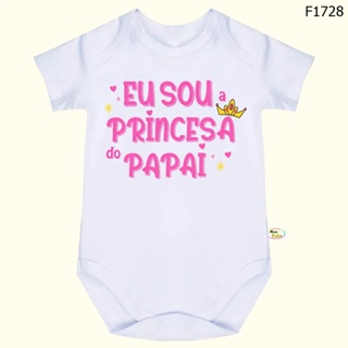 Body Bebê Frases Eu Sou a Princesa do Papai SF1728 em Oferta na Shopee