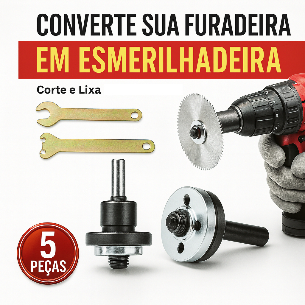 Kit Conversão Furadeira em Esmerilhadeira 5 Peças Adaptador para Corte e Lixa