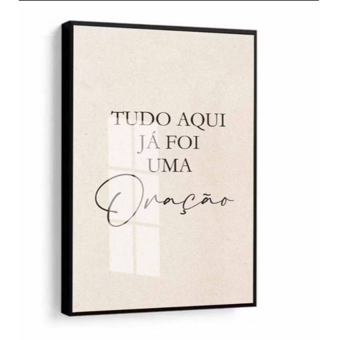 Quadro decorativo 1 peça tudo aqui já foi uma oração religioso fé orar Deus decoração casa sala quarto escritório