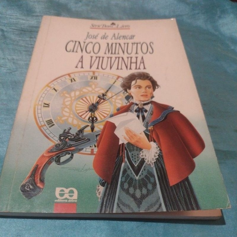 José de Alencar - Cinco Minutos/ A Viuvinha (série bom livro) texto integral