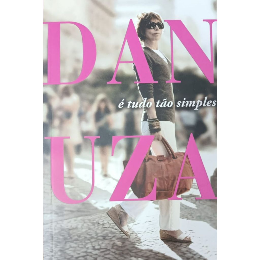 Livro: É Tudo Tao Simples por DANUZA LEÃO (Autor) (Novo, Lacrado)