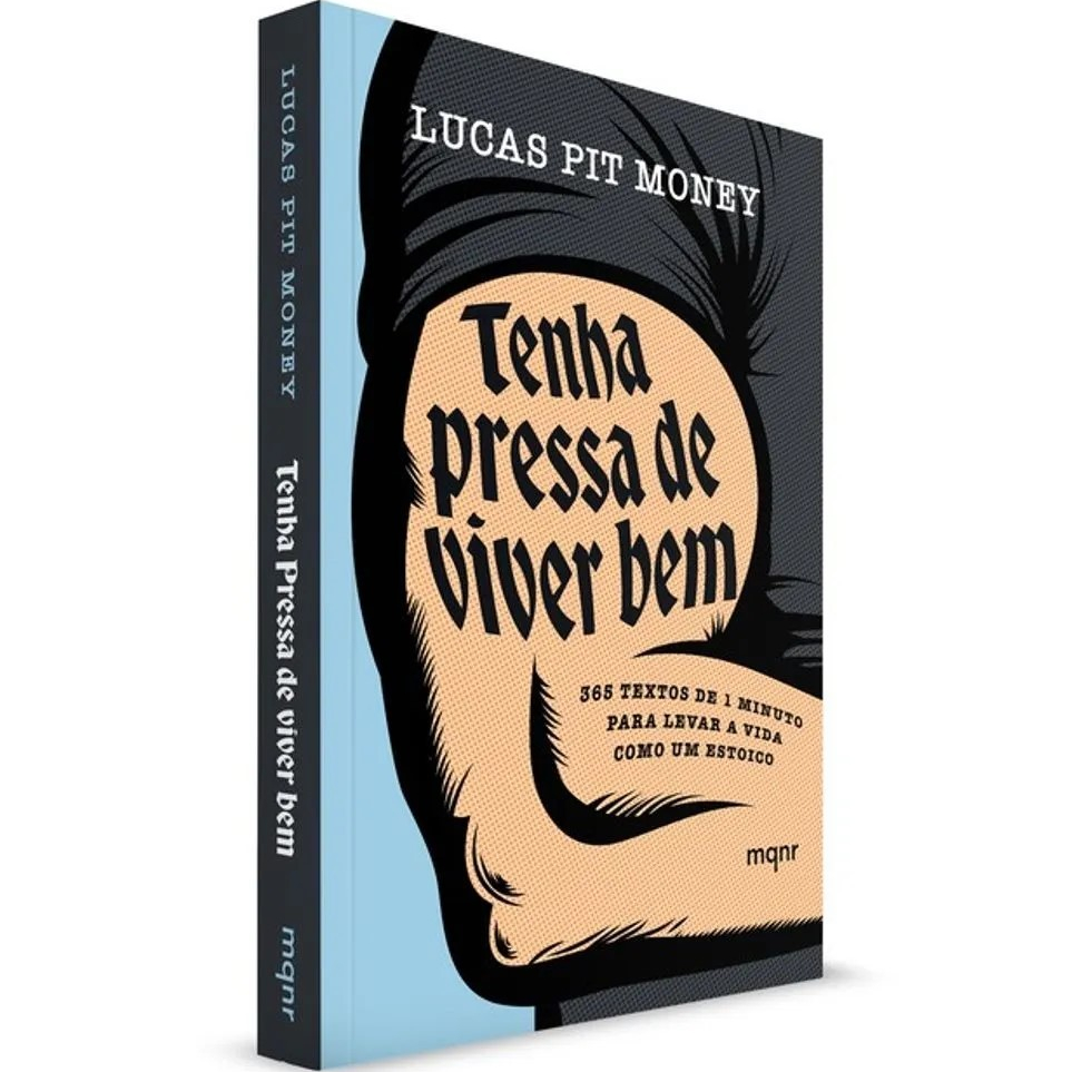 Tenha Pressa de Viver Bem - 365 Textos Estoicos - Lucas Pit Money em Oferta na Shopee