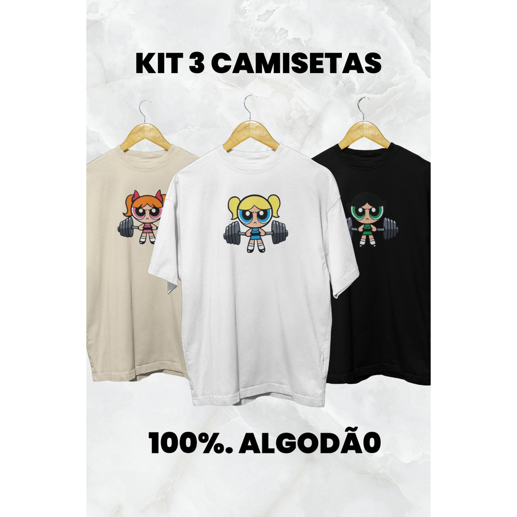 Kit 3 Camisetas Femininas Streetwear As Meninas Superpoderosas Academia em Algodão Premium