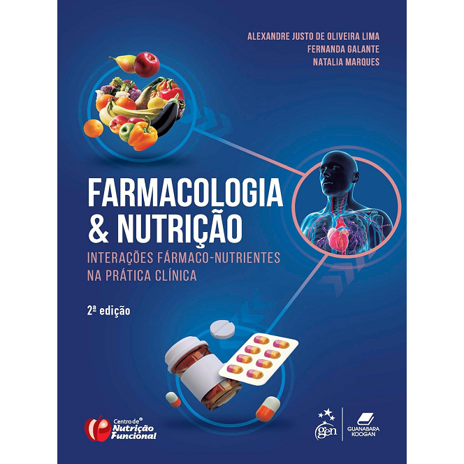 Farmacologia E Nutrição Interações Fármaco Nutrientes na Prática Clínica 2 Edição 2025 Guanabara