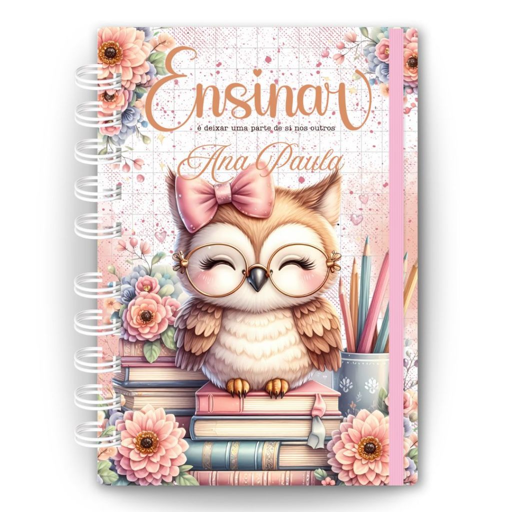 CADERNO TAMANHO A5 CORUJAS FOFAS PARA  PROFESSORAS PERSONALIZADO COM NOME
