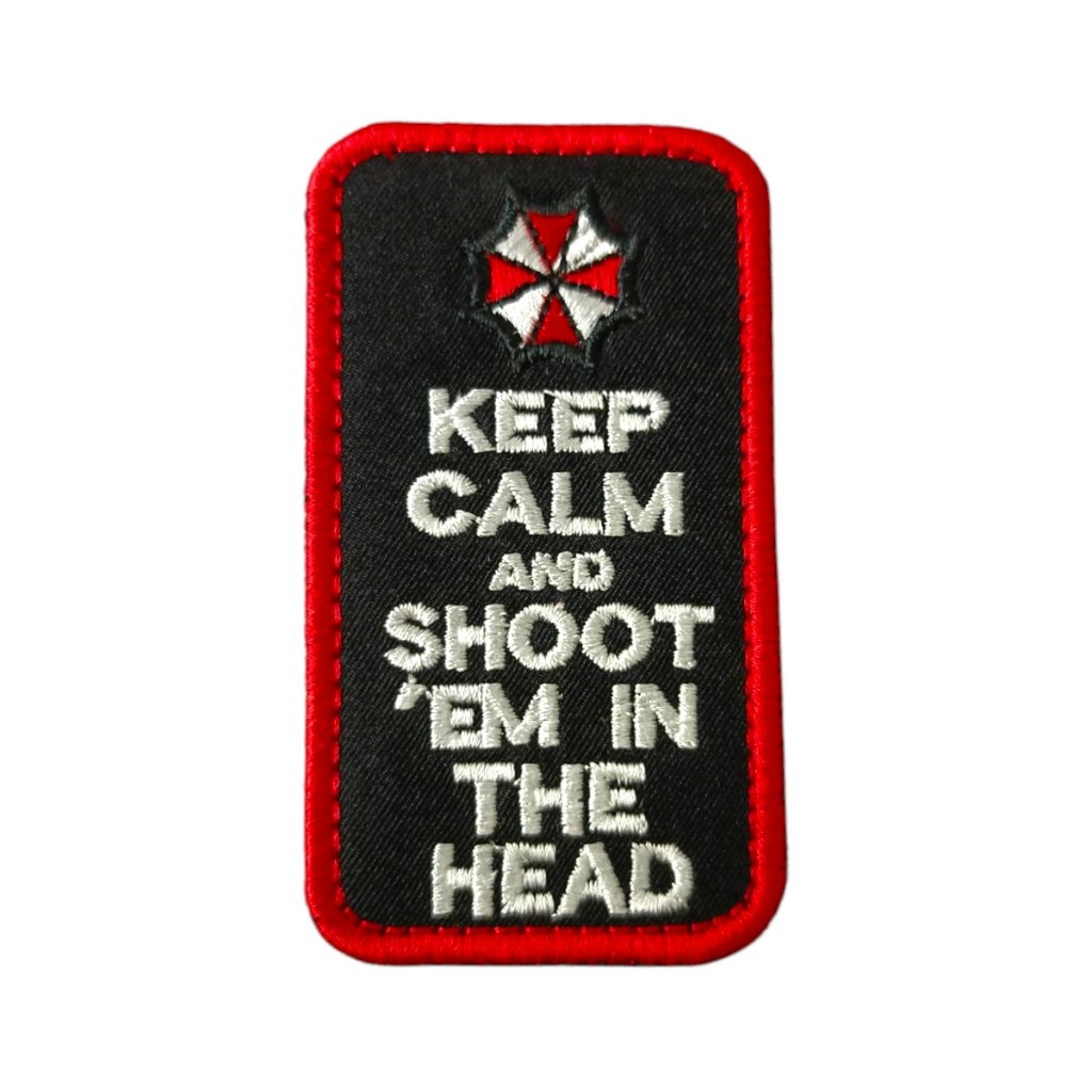 Patch Umbrella Keep Calm and Shoot em in The Head Bordado Velcro Airsoft Paintball - Ponto Militar