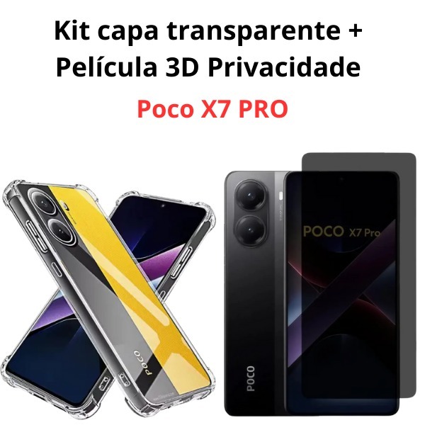 Kit Capinha Anti-Impacto Transparente + Película 3D Privacidade P/Poco X7 Pro