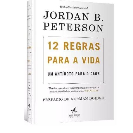 12 Regras Para A Vida - Um Antídoto Para O Caos - Jordan B Peterson