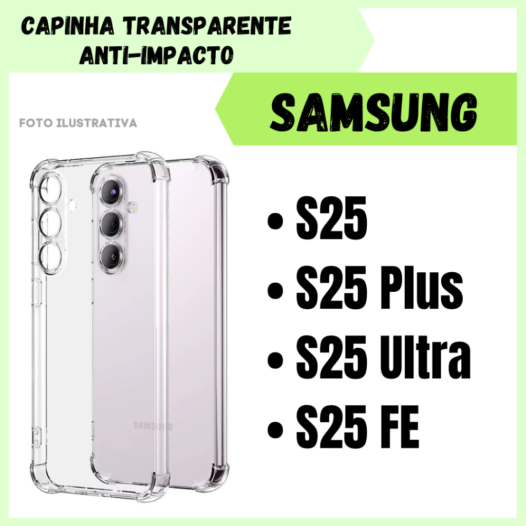 Capa Transparente Anti Impacto Samsung S25/ S25 Plus/ S25 Ultra/S25 FE-S26 FE/ Capinha Simples (CF09)