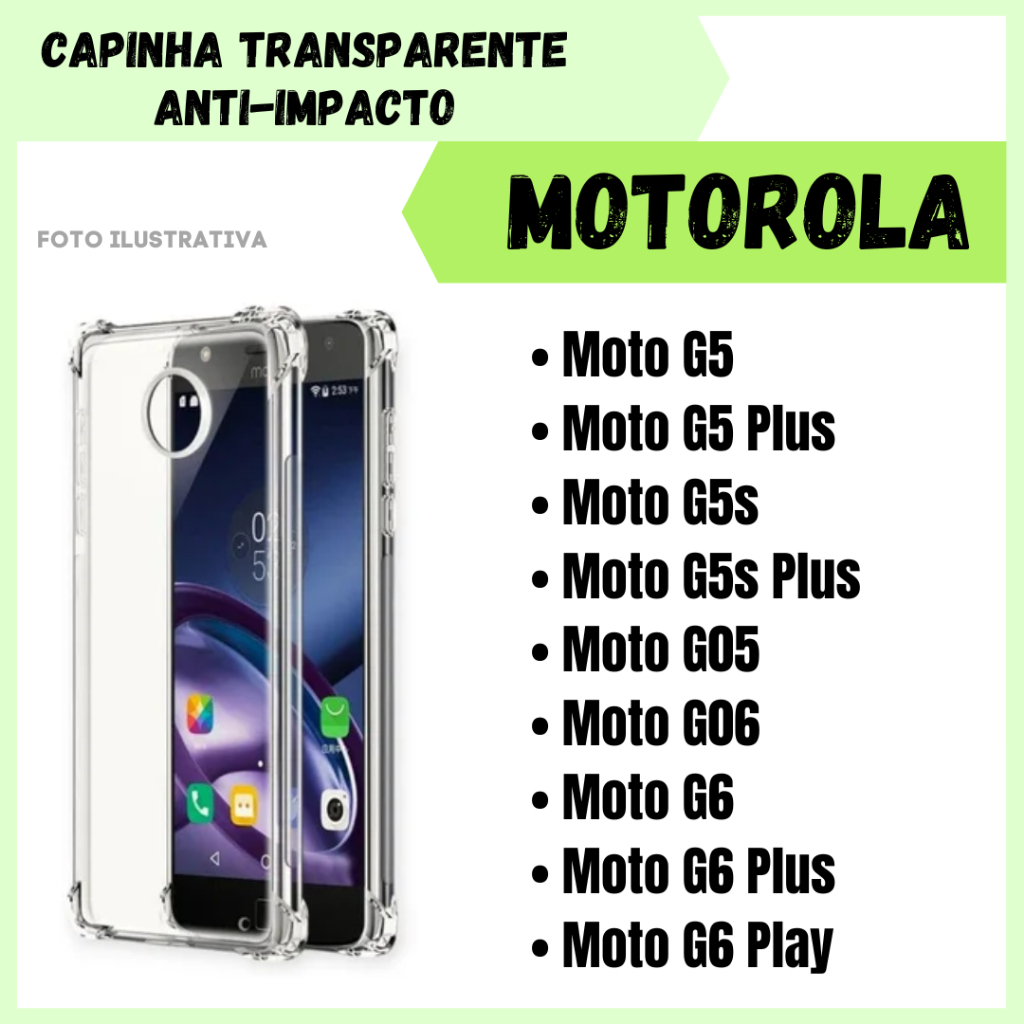 Capa transparente Anti Impacto Motorola Moto G5 / G5 Plus / G5S / G5S Plus / G05 / G06 / G6 / G6 Plus / G6 Play (CF09)