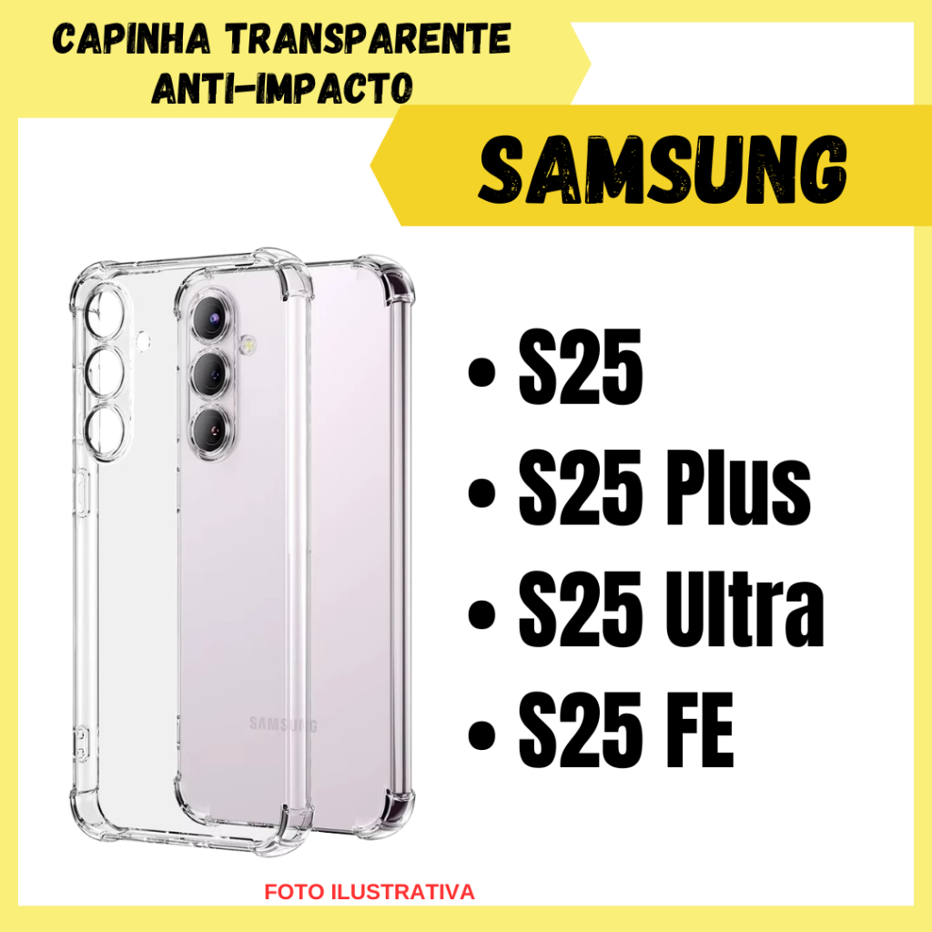 Capa Transparente Anti Impacto Samsung S25 / S25 Plus / S25 Ultra / S25 FE-S26 FE/ Capinha Simples Para Celular (CF09)