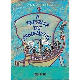 Livro A Republica Dos Argonautas - Anna Flora