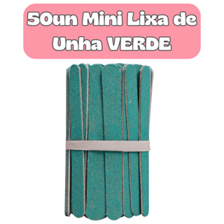 Kit 50 Mini Lixa de Unha 8CM VERDE Profissional Manicure Pedicure – Uso Pessoal e Salão em Oferta na Shopee