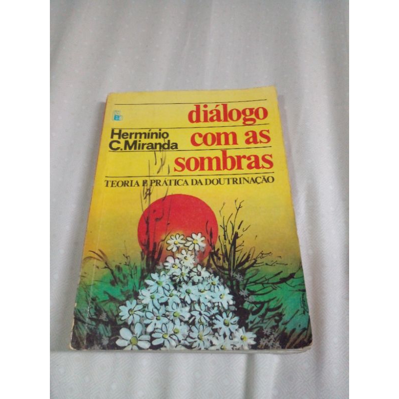 Livro Diálogo com as Sombras Hermínio C. Miranda