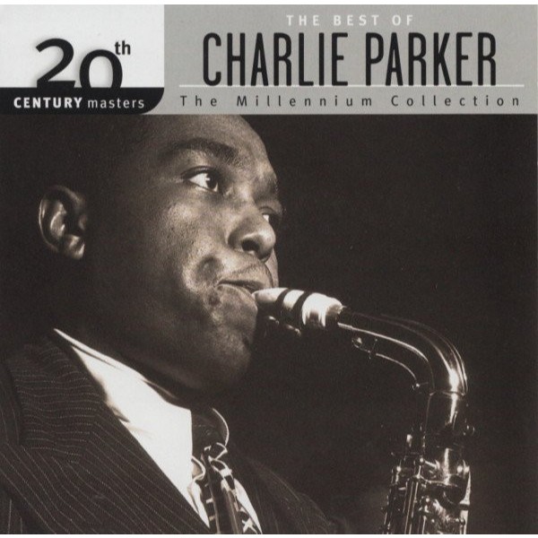 CD Charlie Parker – The Best Of Charlie Parker - 2O Th Century Masters