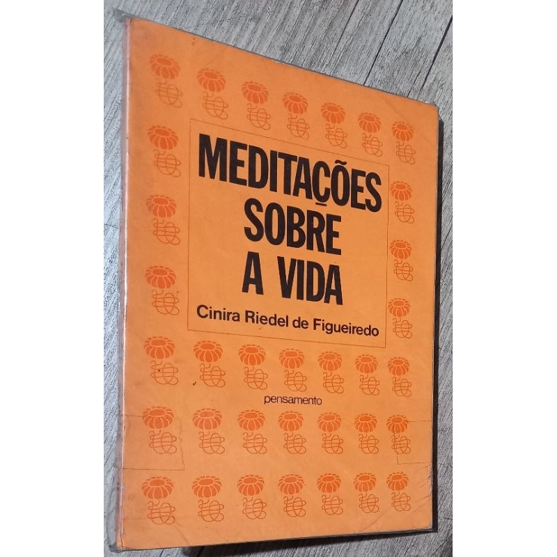 Imagem meditações sobre a vida - cinira riedel de figueiredo