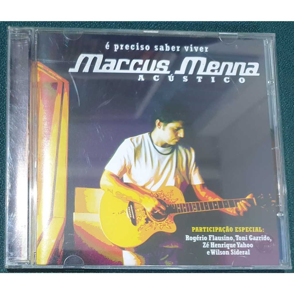 CD audio, Marcus Menna Acústico, é preciso saber viver, Som Livre, 2008