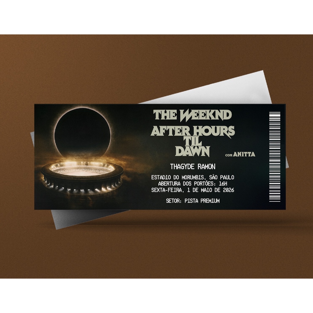 Ingresso Holográfico Personalizado The Weeknd 2026 - After Hours Til Dawn com Anitta