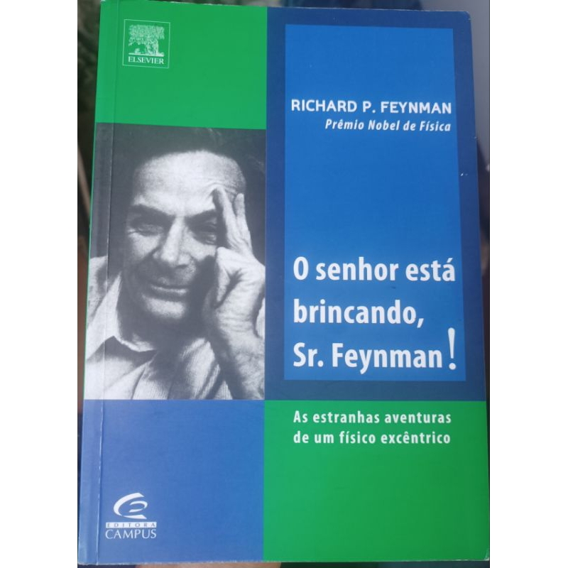 Livro O Senhor Está Brincando Richard P. Feynman