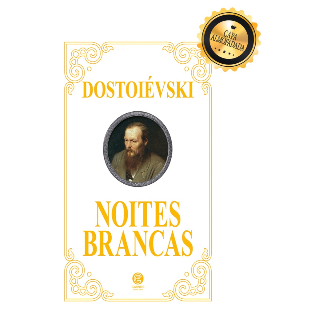 Noites Brancas - Dostoiévski - Edição de Luxo Almofadada em Oferta na Shopee