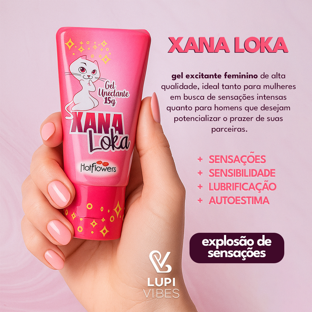 Xana Loka Gel Excitante Feminino Sexy Esquenta Esfria Vibra Produtos Sex Shop