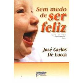 Sem Medo de Ser Feliz