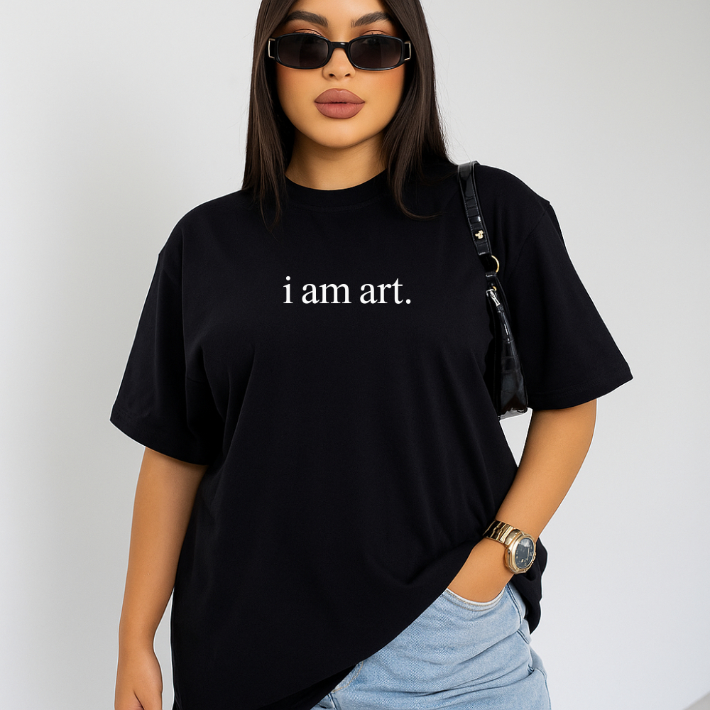 Camiseta Feminina Streetwear I Am Art Em Algodão Premium Aesthetic Oversized Camisa Tumblr T-shirt Academia