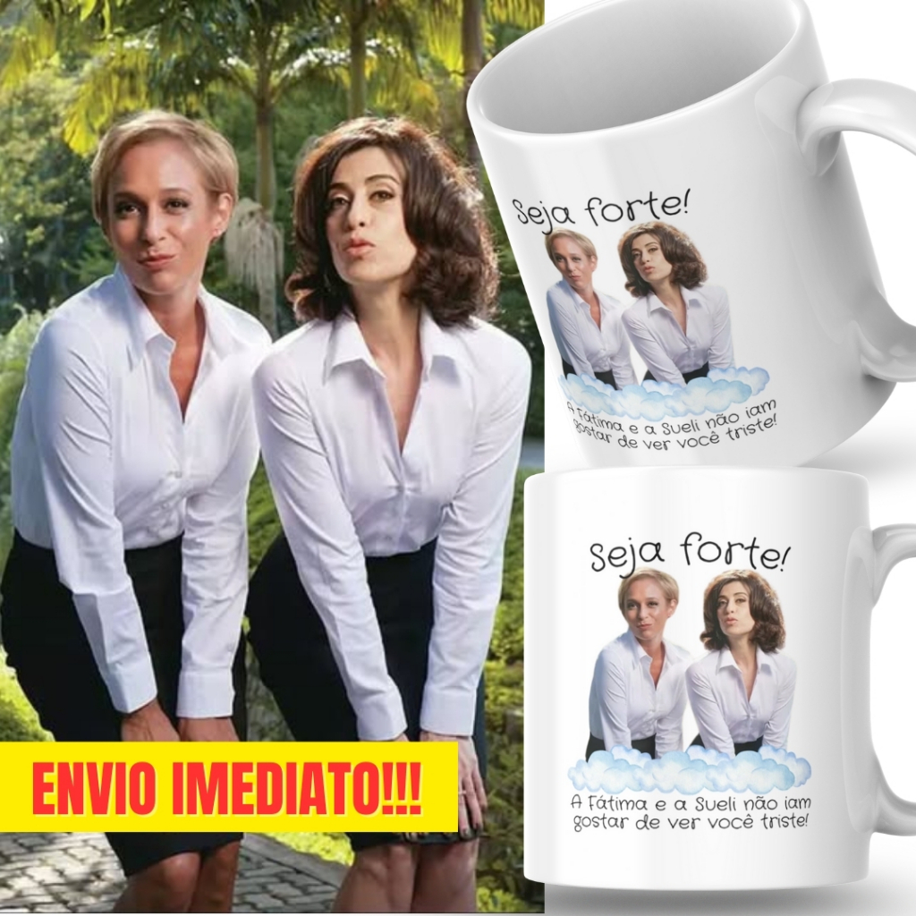 Caneca Xicara Porcelana 325ml Seja Forte Fátima e Sueli Personalizada Presente Decoração Casa