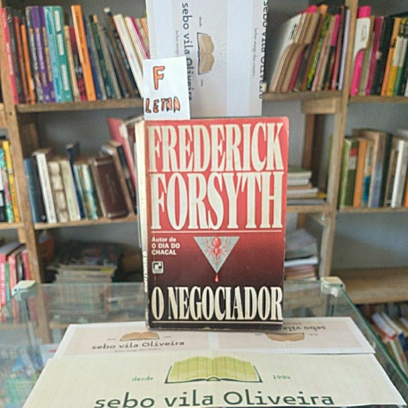 O Negociador- Frederick forsyth- Tradução Aulyde Soares Rodrigues