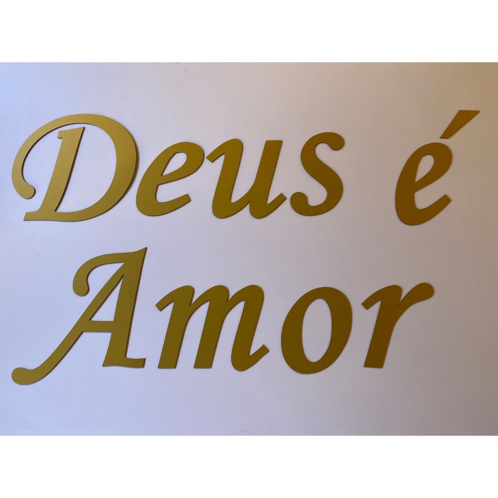 Kit letras frase Deus é amor em ACM dourado