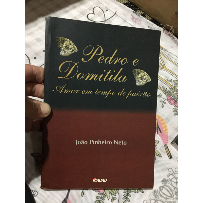 livro Pedro e Domitila - João Pinheiro neto