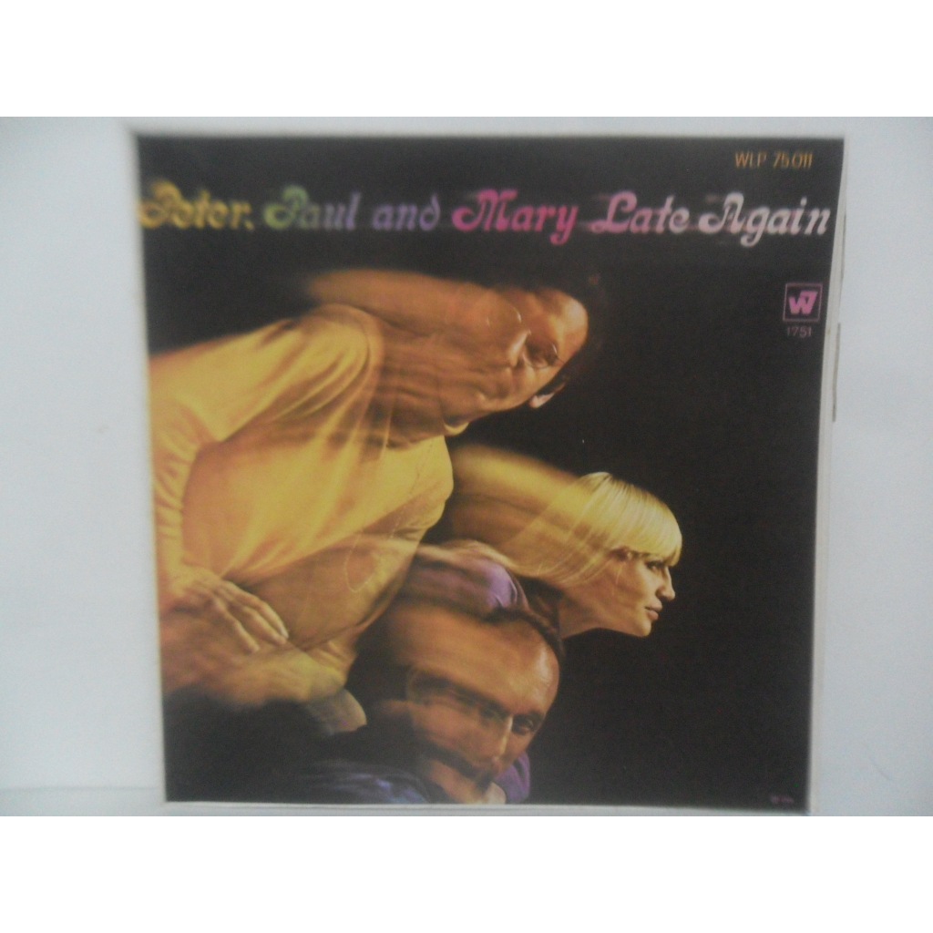 PETER, PAUL AND MARY = LATE AGAIN; LP/ VINIL