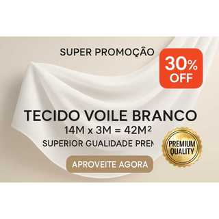 SUPER OFERTA 30% OFF - TECIDO VOAL BRANCO 14M x 3M - QUANTIDADE PREMIUM SUPERIOR - 100% POLIÉSTER SUPERIOR - 42M² ÁREA T