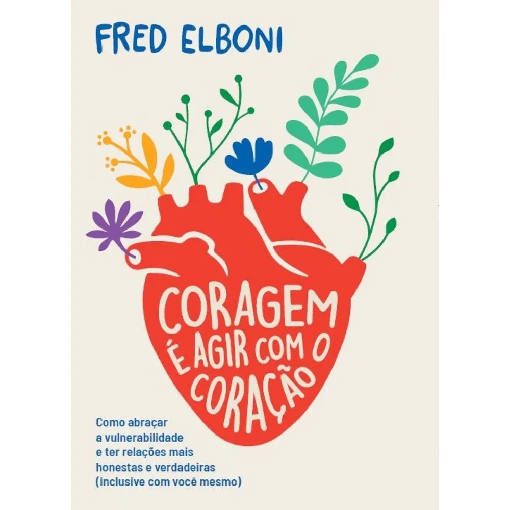 Coragem é Agir com o Coração - Fred Elboni em Oferta na Shopee
