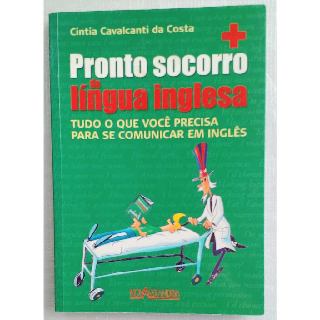 Livro Pronto Socorro da Língua Inglesa – Expressões e Comunicação Prática | Cíntia Cavalcanti